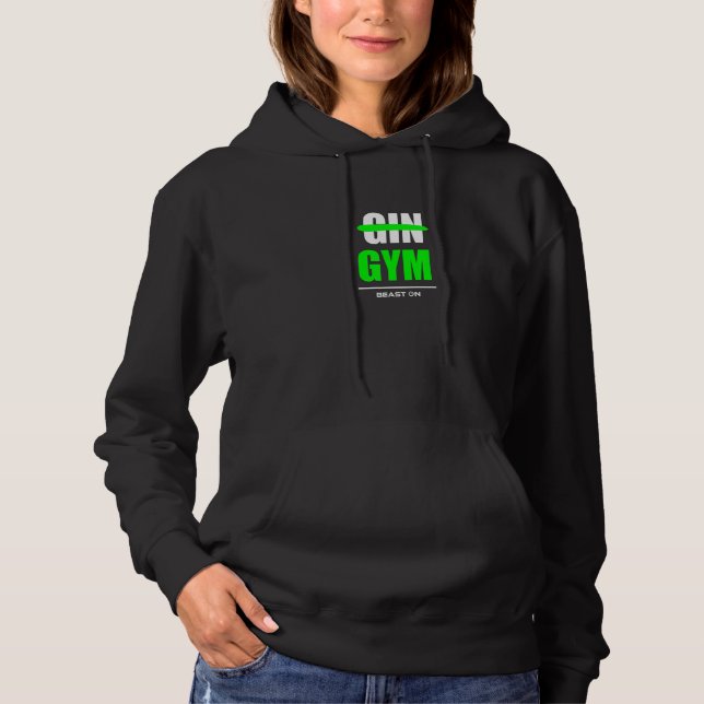Not Gin Gym Fitness Workout Bodybuilding Gains Tra Hoodie (Vorderseite)
