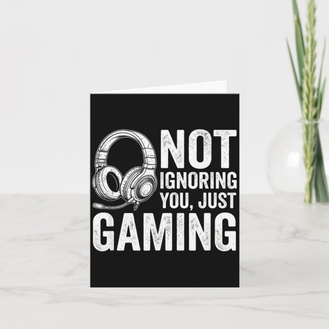 Not Ignoring You Gaming Headset Graphic Video Game Karte (Vorderseite)