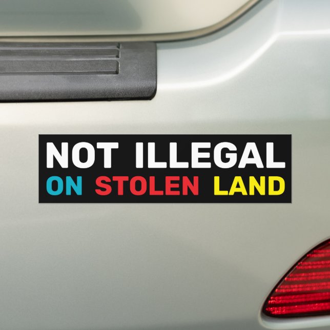  Not Illegal Indigenous Rights Immigration Law  Autoaufkleber (Auf Auto)