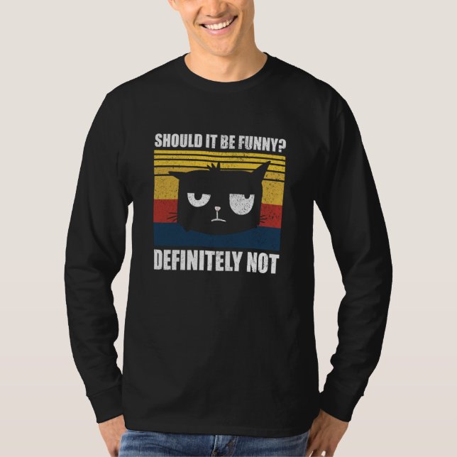 Not In Mood For Tomorrow  Cat Cat Sayings T-Shirt (Vorderseite)