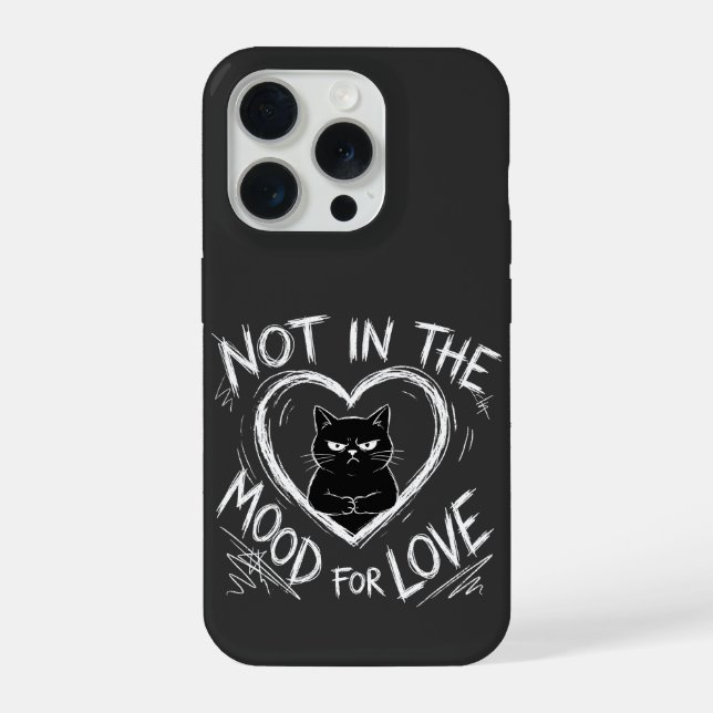 Not In The Mood For Love Grumpy Cat Sarcastic iPhone 15 Pro Hülle (Rückseite)