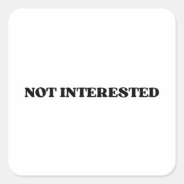 Not Interested Retro Bold Typographic Sticker