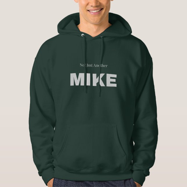 Not Just Another MIKE Hoodie (Vorderseite)
