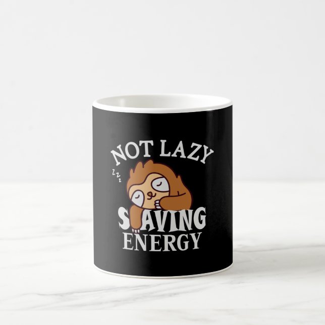 Not lazy, Saving Energy Kaffeetasse (Mittel)