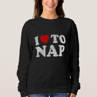 Not leidender Grunge abgenutzt Stil I Liebe zu Nic Sweatshirt