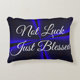 Not Luck Just Blessed Accent Pillow Dekokissen