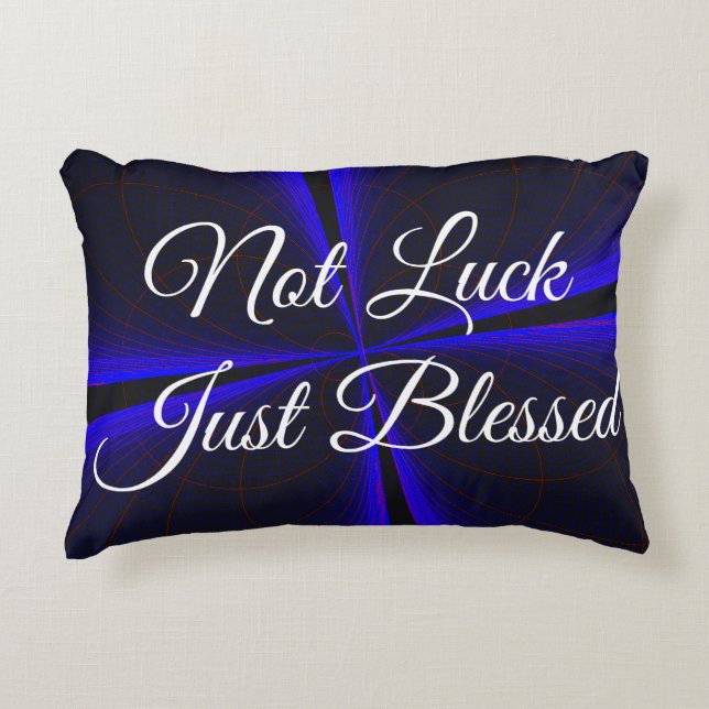 Not Luck Just Blessed Accent Pillow Dekokissen (Vorderseite)