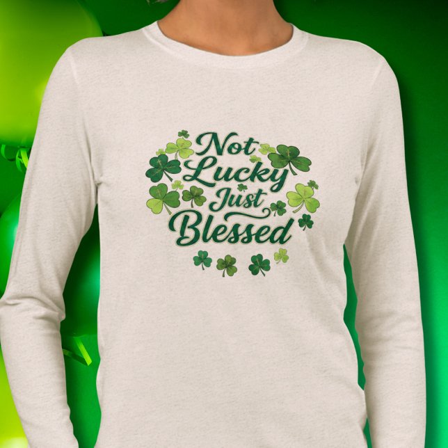 Not Lucky Just Blessed Shamrock St. Patrick's Day  Tri-Blend Shirt (Von Creator hochgeladen)