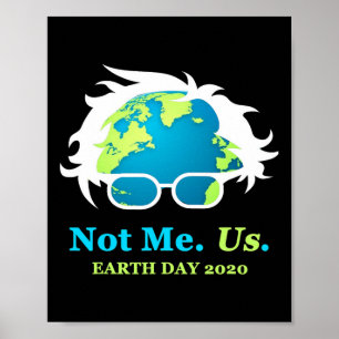 Not Me Us Bernie Sanders Earth Day 50. Anniversar Poster