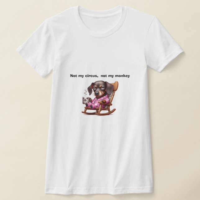 Not my circus T-Shirt (Ablage )