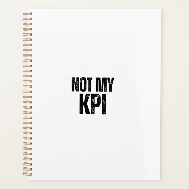 Not My KPI Daily Productivity Sarcasm Planner Planer (Vorderseite)