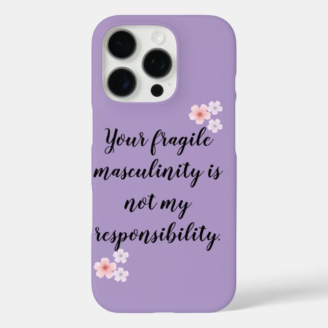 🔥 Not My Responsibility – Bold Feminist Stateme iPhone 16 Pro Hülle (Rückseite)