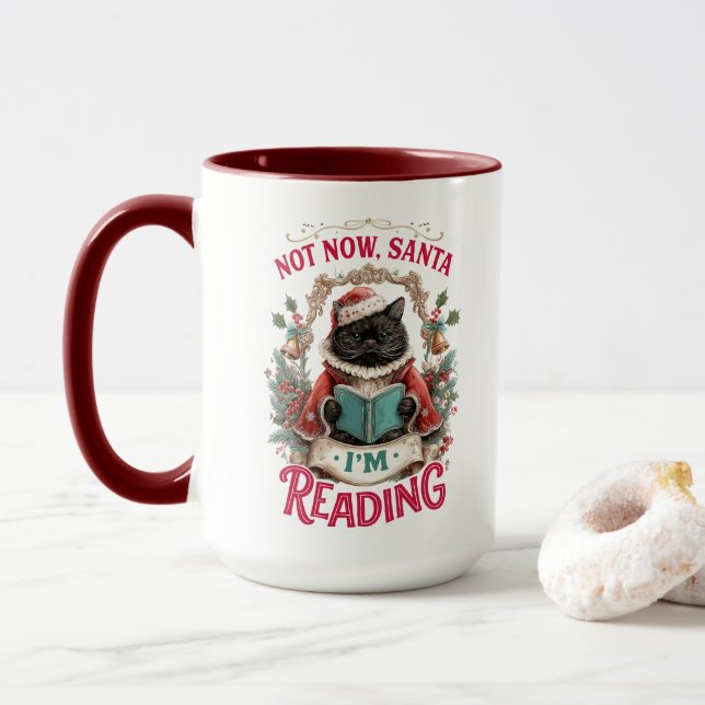 Not Now Santa I'm Reading  Tasse (Mit Donut)