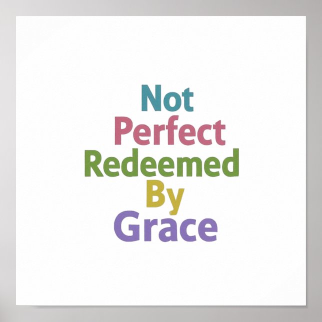 Not Perfect Redeemed By Grace Minimalist Clean Poster (Vorne)