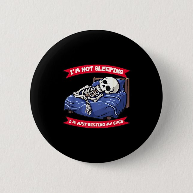 Not Sleeng Im Just Resting, My Eyes Funny Fathers  Button (Vorderseite)