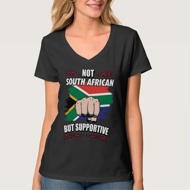 Not South African But Supportive Travel Tourist So T-Shirt (Vorderseite)