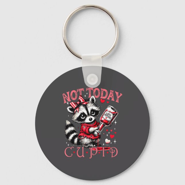 Not Today Cud Funny Raccoon Valentines Day Cute Ki Schlüsselanhänger (Vorderseite)
