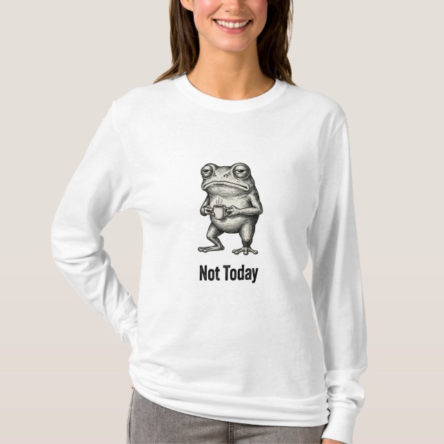 "Not Today" Funny Grumpy Frog With Coffee  T-Shirt (Vorderseite)