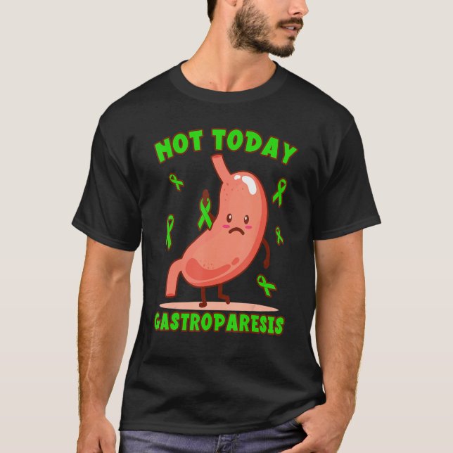 Not Today Gastroparesis Cute Green Ribbon T-Shirt (Vorderseite)