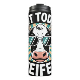 Not today Heifer Thermosbecher