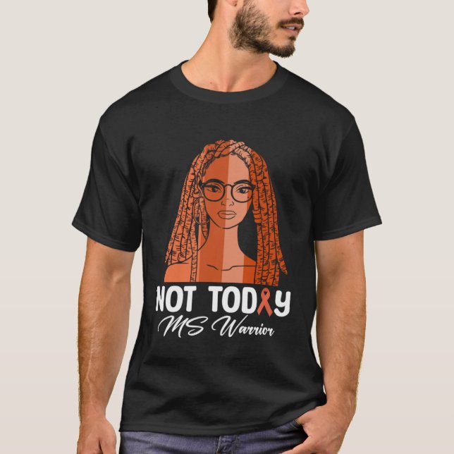 Not Today MS Warrior Orange Multiple Sclerosis Awa T-Shirt (Vorderseite)