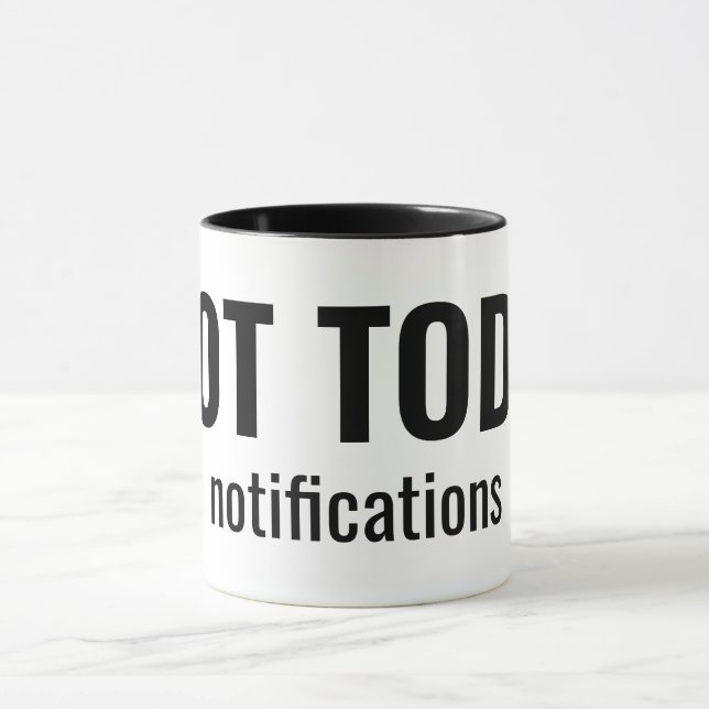 NOT TODAY - Notifications Funny Typography Tasse (Zentrum)