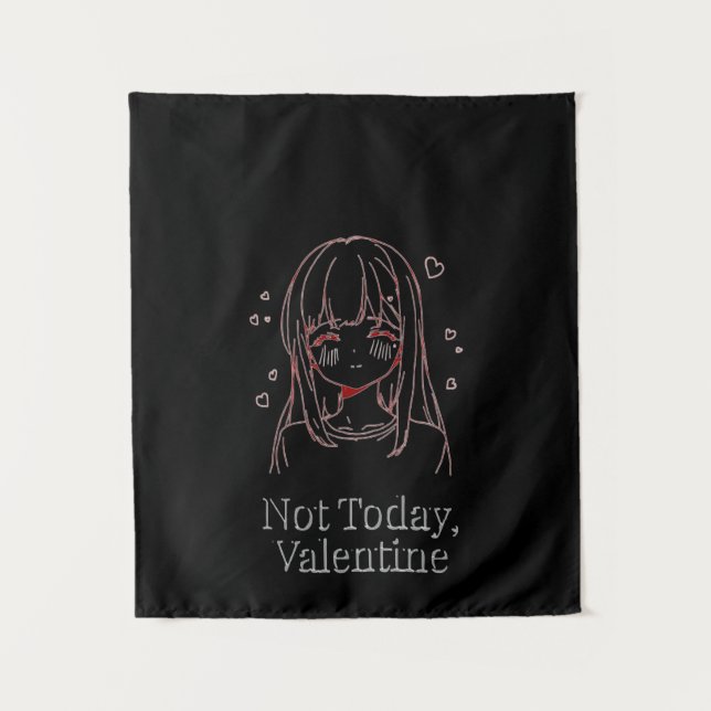 Not Today, Valentine  Wandteppich (Vorderseite)