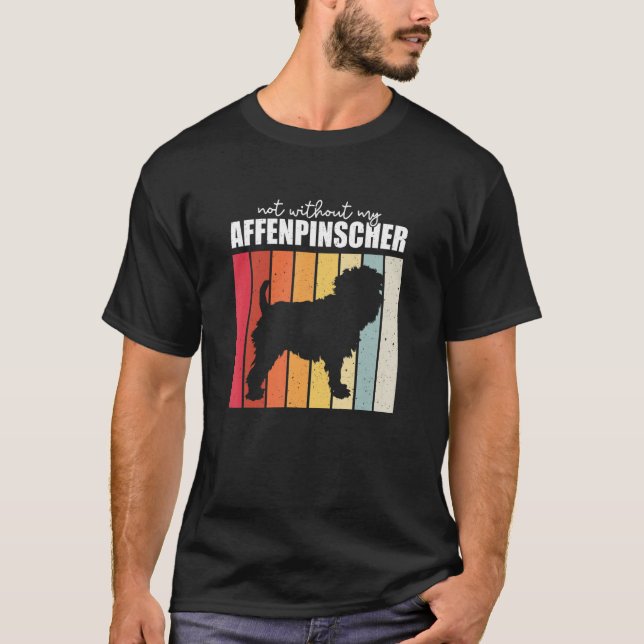 Not Without My Affenpinscher Vintage Retro T-Shirt (Vorderseite)