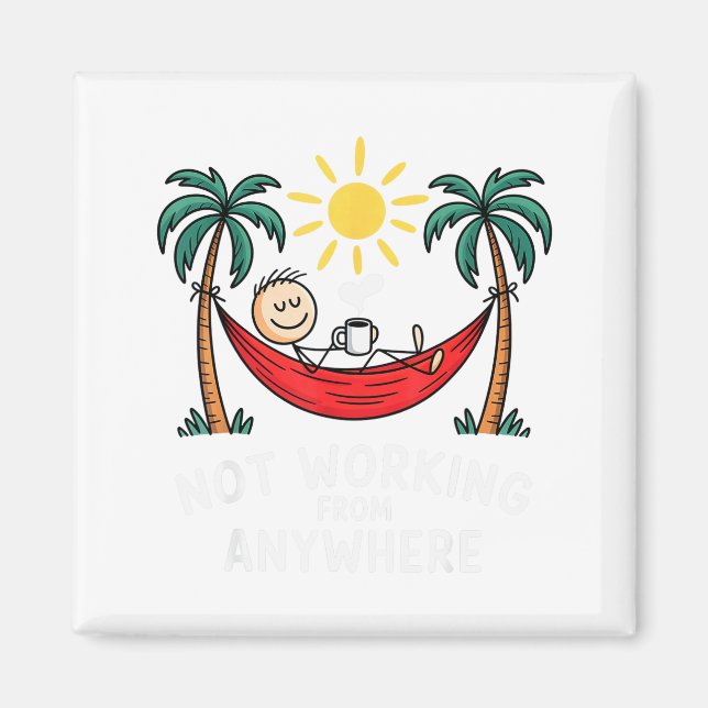 Not Working From Anywhere Funny Hammock 2025  Magnet (Vorne)
