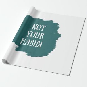 Not Your Habibi Geschenkpapier