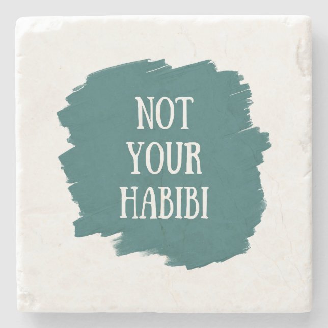 Not Your Habibi Steinuntersetzer (Vorderseite)