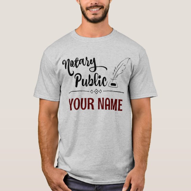 Notar Public Feather Quill Your Name Customized T-Shirt (Vorderseite)
