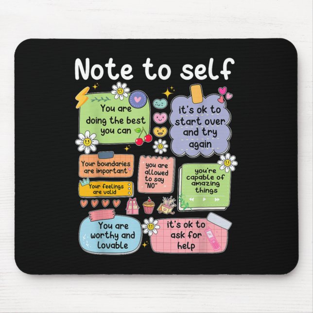 Note To Self, Motivational, Mental Health, Sitive  Mousepad (Vorne)