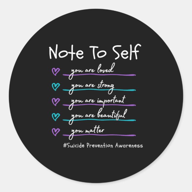 Note To Self You Suicide Prevention Awareness  Runder Aufkleber (Vorderseite)