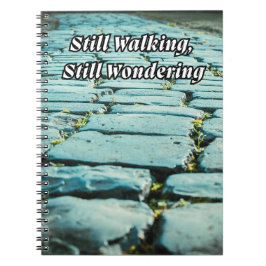 Notebook for When You’re Still Walking Notizblock