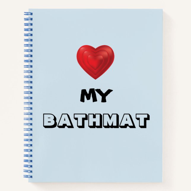 Notebook "Heart My Bathmat" Notizbuch (Vorderseite)