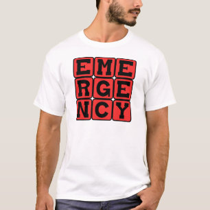 Notfall, Eile ist geboten T-Shirt