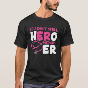 Notfall-Techniker Anerkennung ER-Krankenschwester  T-Shirt