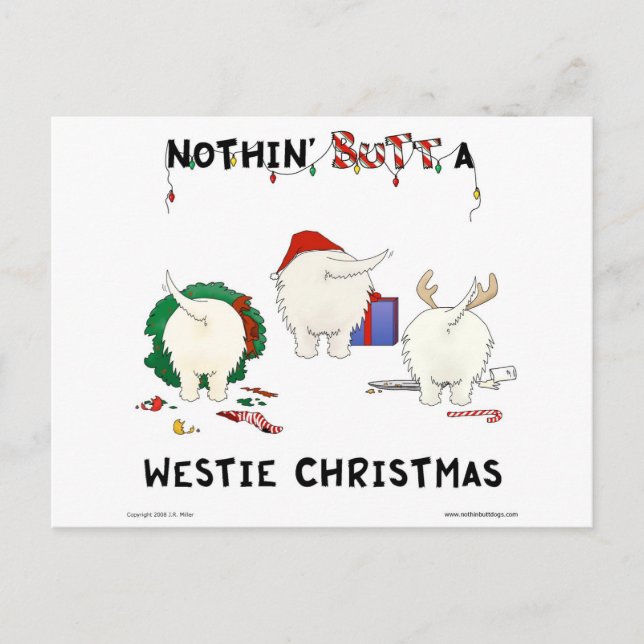 Nothin' Hintern A Westie Christmas Feiertagspostkarte (Vorderseite)