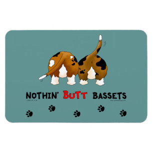 Nothin' Hintern Bassets Magnet