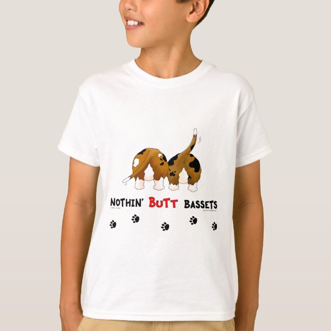 Nothin' Hintern Bassets T-Shirt (Vorderseite)