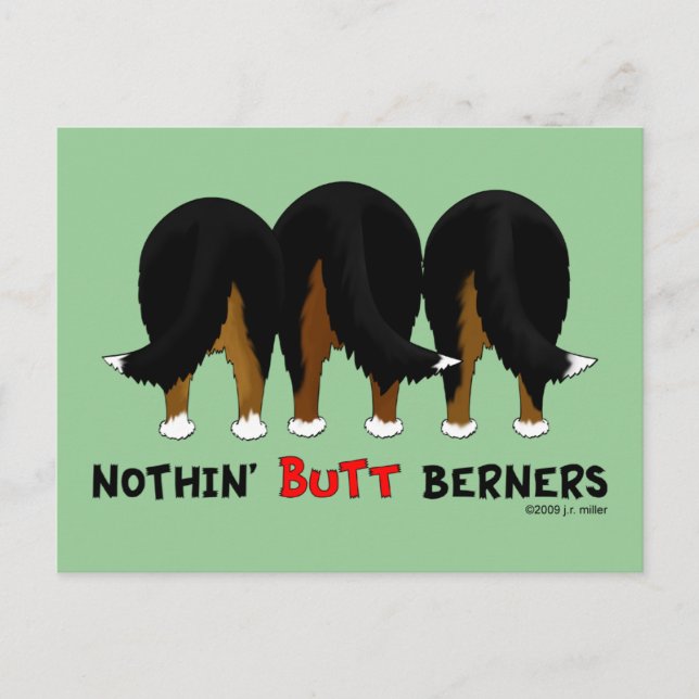 Nothin' Hintern Berners Postkarte (Vorderseite)