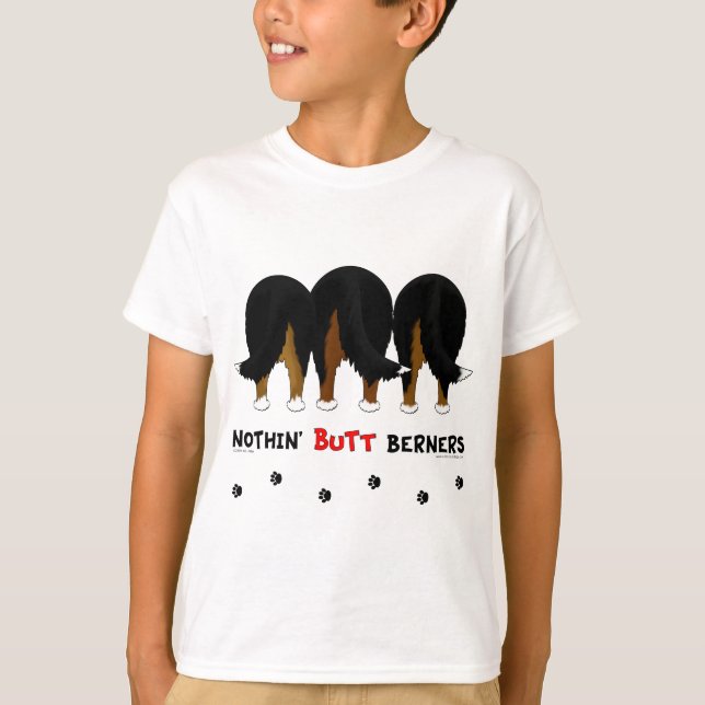 Nothin' Hintern Berners T-Shirt (Vorderseite)
