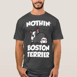 Nothin Hintern Boston Terrier Funny Bostie Lover V T-Shirt