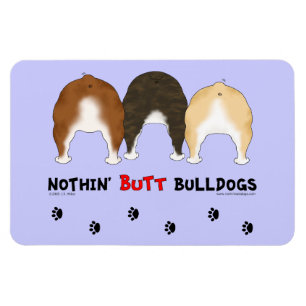 Nothin' Hintern Bulldogs Magnet