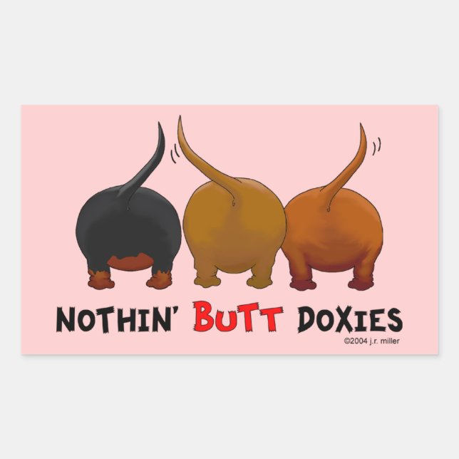 Nothin' Hintern-Dackeln Rechteckiger Aufkleber (Vorderseite)