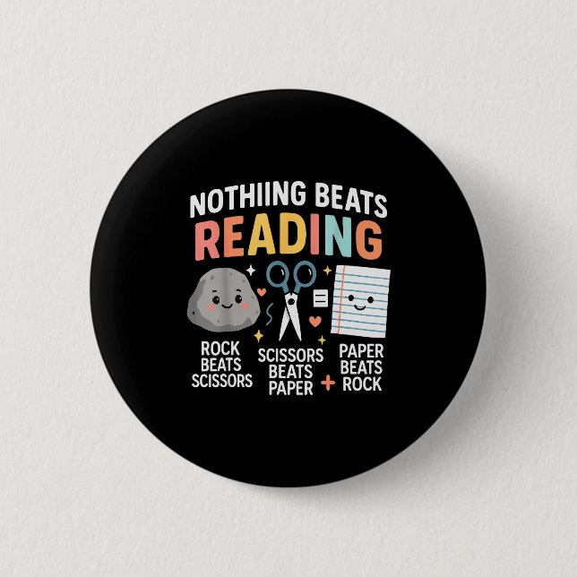 Nothing Beats Reading Rock Paper Scissors Funny Bo Button (Vorderseite)