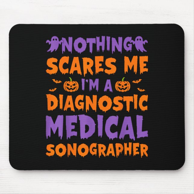 Nothing Es Me I'm A Diagnostic Medical Sonographer Mousepad (Vorne)