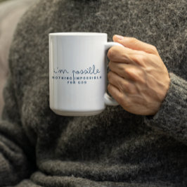 Nothing is Impossible for GOD-IM POSSIBLE Kaffeetasse