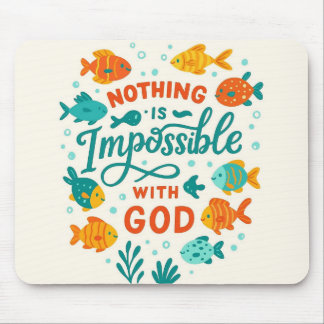 Nothing is impossible with god christian faith mousepad